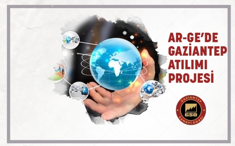 Ar-Ge de Gaziantep Atılımı Projesi