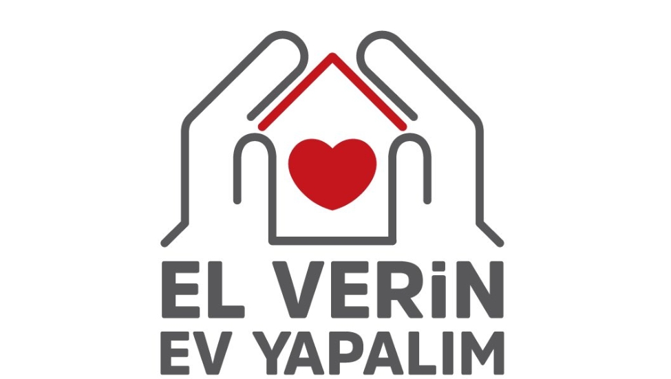 DEPREM BÖLGESİ KONUT SEFERBERLİĞİ KAMPANYASI | EL VERİN EV YAPALIM